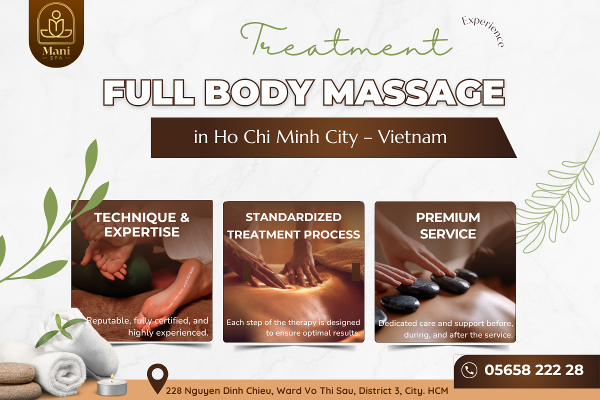 PROFESSIONAL FULL BODY MASSAGE TREATMENT IN HO CHI MINH CITY (TP.HCM) – MANI SPA