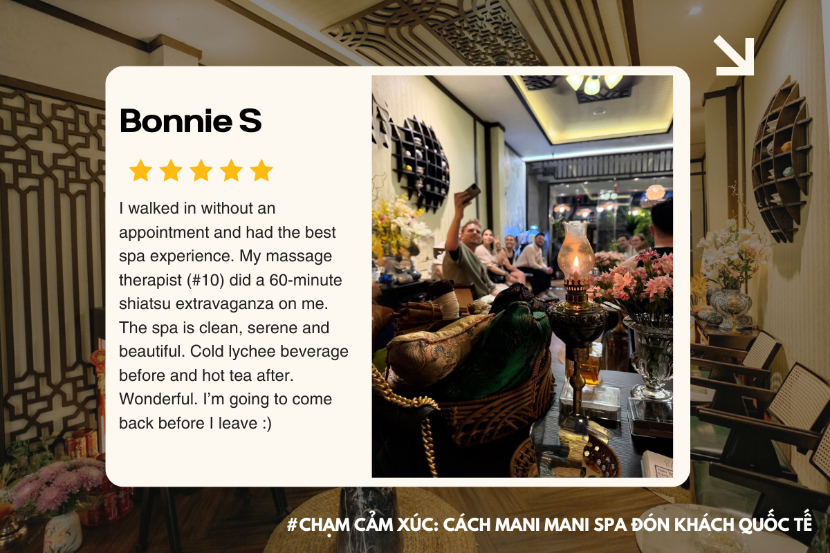 CHẠM VÀO CẢM XÚC - CÁCH MANI MANI SPA ĐÓN KHÁCH QUỐC TẾ